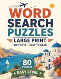 Amazing Travel Word Search Large Print: 80 Easy Travel Word Search Puzzles with Big Fonts for Adults and Seniors
