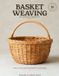 Basket Independently Published Basket Weaving for Absolute Beginners