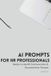 AI Libri GmbH The Modern Workplace Communication Collection- AI Prompts for HR Professionals