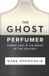 The Ghost Perfumer / 258 / Paperback