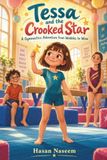 Tessa and the Crooked Star: A Gymnastics Adventure from Wobbles to Wow