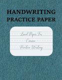 Lined Paper for Cursive Practice Writing: Ruled Pages for Handwriting, Copywork, and Everyday Penmanship Practice