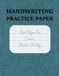 Lined Paper for Cursive Practice Writing: Ruled Pages for Handwriting, Copywork, and Everyday Penmanship Practice