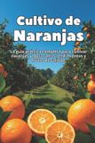 Cultivo Independently Published Cultivo de Naranjas Paperback