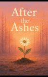 After Independently Published After The Ashes Paperback