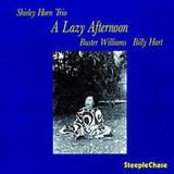 Sonic Rendezvous Shirley Horn Trio - A Lazy Afternoon (CD)
