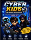 Cyber Kids: La Trampa del Phishing: Libro de aventuras, actividades y colorear sobre ciberseguridad para niños