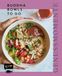 Genussmomente: Edition Michael Fischer Genussmomente: Buddha Bowls to go