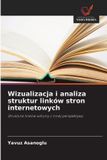 Wizualizacja OmniScriptum SRL Wizualizacja i analiza struktur linków stron internetowych