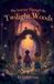 The Whimsy Tales Press The Journey Through the Twilight Woods Paperback