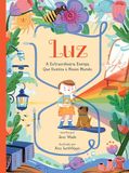 Luz: A Extraordinária Energia Que Ilumina o Nosso Mundo (Lilliput)