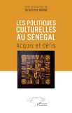 Les politiques culturelles au Sénégal: Acquis et défis