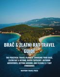 Brač & Zlatni Rat Travel Guide