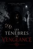 Les Libri GmbH Les ténèbres de vengeance Paperback
