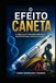 O EFEITO CANETA: A Revolução da Ciência no Emagrecimento