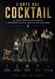 L’arte dei cocktail: La guida completa per preparare dei cocktail