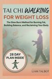 TAI Libri GmbH Tai CHI Walking for Weight Loss