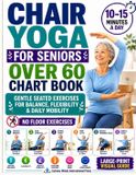 Chair Libri GmbH Chair Yoga for Seniors Over 60 Chart Book