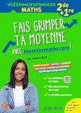 Fais Bossetesmaths.com Fais grimper ta moyenne en Maths avec bossetesmaths.com - Niveau 2de - 1re - 100 vidéos + 500 exercices corrigés - Préparation Bac: 2de et 1re
