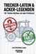 TRECKER-LATEIN Wissenschaft- Trecker-Latein & Acker-Legenden