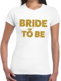 Bellatio Decorations Bride to Be - tekst t-shirt - wit - met gouden glitter letters - dames - Vrijgezellenfeest kleding XS