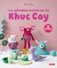 Los Khuc Cay Los adorables monstruos de Khuc Cay Paperback