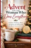 Advent Libri GmbH Advent for the Woman Who Does Everything: 25 Days of Peace, Rest, Scripture & Reflection in the Busiest Season of the Year
