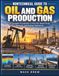 Nontechnical Guide to Oil and Gas Production