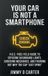 Your Libri GmbH Your Car's Not A Smartphone: A B.S.-Free Field Guide to Defusing Dashboard Lights, Surviving Mechanics, and Figuring Out Why the Cap "Just Spins