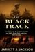 The Libri GmbH The Black Track: How Black Jockeys, Trainers, Grooms, and Stable Hands Built American Horse Racing Paperback