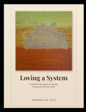 Loving a System: A Practical Workbook for Couples Living with DID and OSDD