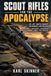 Scout Rifles for the Apocalypse
