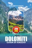 DOLOMITI GUIDA DI VIAGGIO 2026