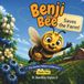 Benji The Garden Helpers Benji the Bee Saves the Farm! Paperback