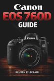 CANON EOS 760D USER GUIDE