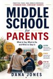 MIDDLE Libri GmbH MIDDLE SCHOOL FOR PARENTS What to Say, What to Do, and When to Step In Paperback
