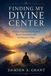 Finding My Divine Center: Tibetan-Inspired Meditation, Inner Awareness, and the Practice of Joy