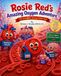 Rosie Red's Amazing Oxygen Adventure: The Incredible Journey Inside You