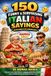 150 Libri GmbH World Sayings & Wisdom Collection- 150 Funny & Surprising Italian Sayings (Explained for Americans)