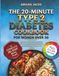 THE 20-MINUTE TYPE 2 DIABETES COOKBOOK FOR WOMEN OVER 50