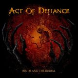 Bertus Distributie Act of Defiance Birth And The Burial LP
