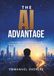 The AI Advantage: A story about learning, purpose, and thriving in the age of artificial intelligence