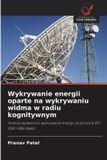 Wykrywanie OmniScriptum SRL Wykrywanie energii oparte na wykrywaniu widma w radiu kognitywnym