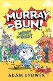 Murray and Bun - Murray the Knight