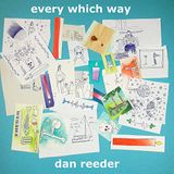 Every Dan Reeder Every Which Way LP