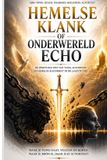Hemelse Independently Published Hemelse Klank of Onderwereld Echo