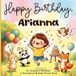 It's Happy Day Stories It's Arianna's Birthday!: A Personalized Birthday Story About Cake, Balloons, Friends, and Magical Surprises