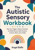 The Autistic Sensory Workbook