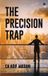 The Libri GmbH The Precision Trap Hardcover