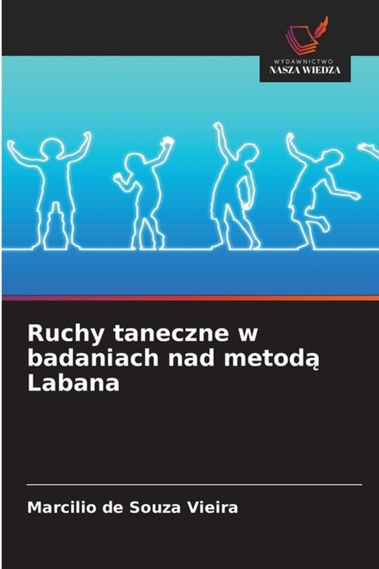 Ruchy OmniScriptum SRL Ruchy taneczne w badaniach nad metodą Labana
